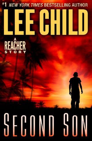 [Jack Reacher 15.50] • Second Son (Short Story) · A Reacher Story